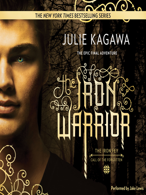 Title details for The Iron Warrior by Julie Kagawa - Available